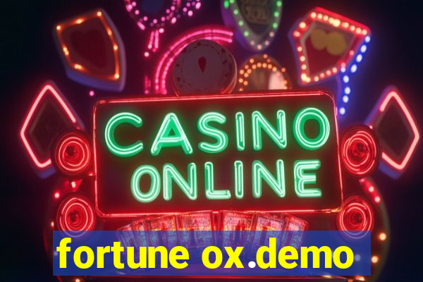 fortune ox.demo